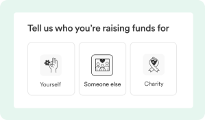 screen that displays "tell us who you're raising funds for" with the options "yourself" "someone else" and "charity"