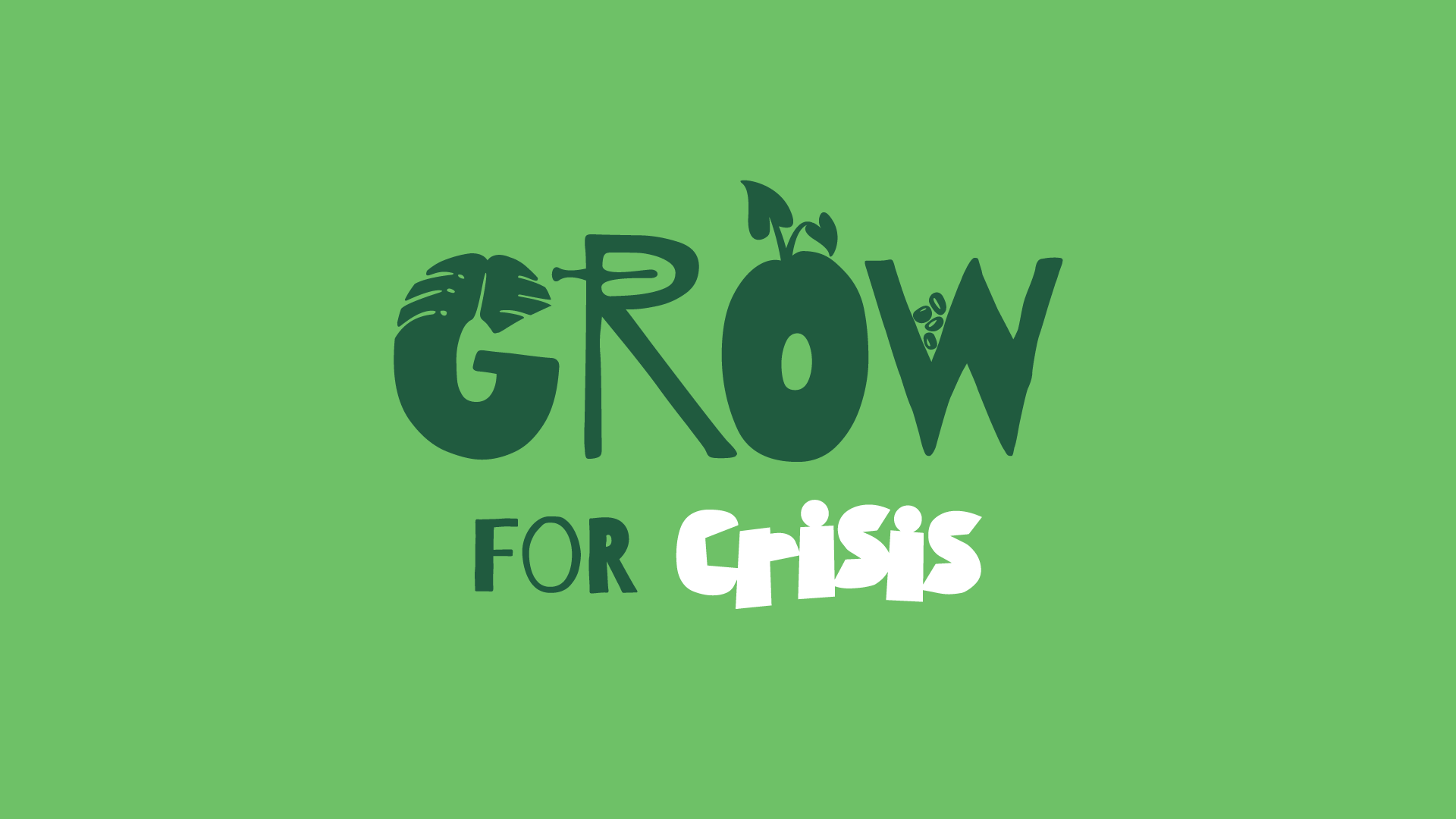 Grow For Crisis